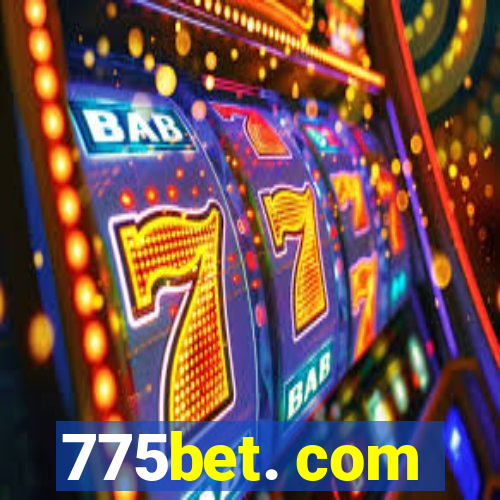 775bet. com